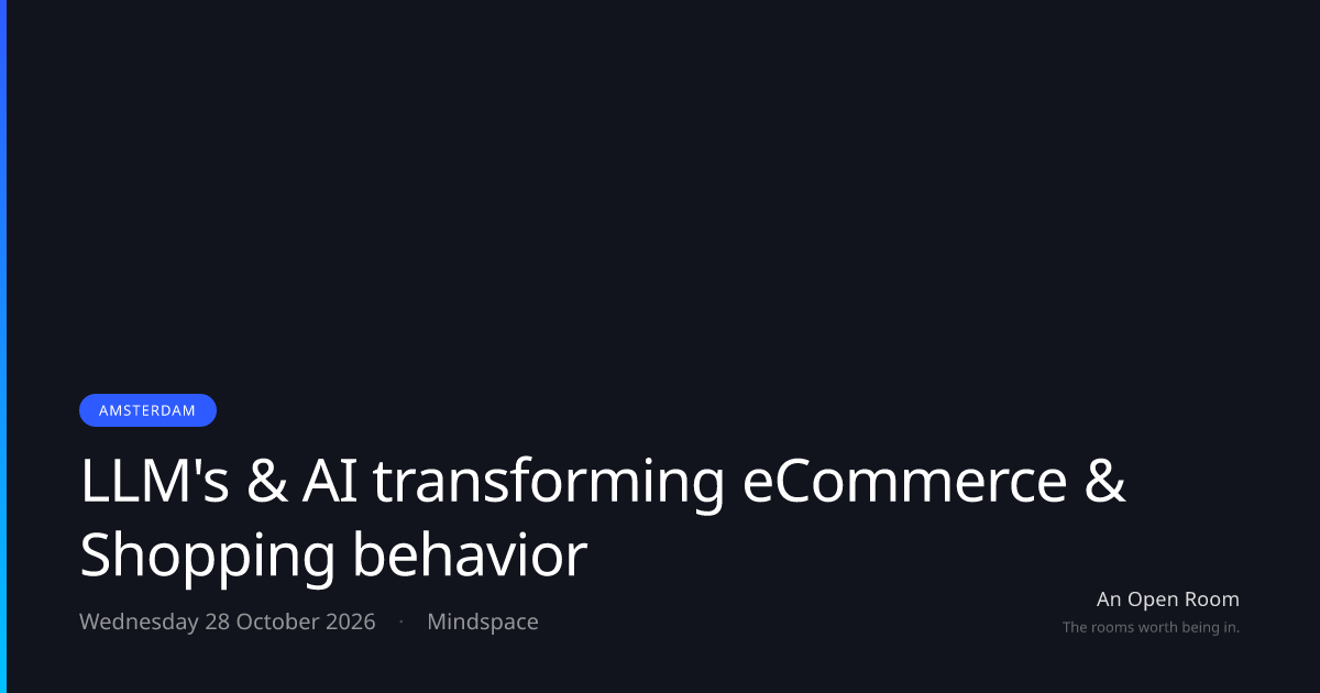 LLM's & AI transforming eCommerce & Shopping behavior — Wednesday 28 ...