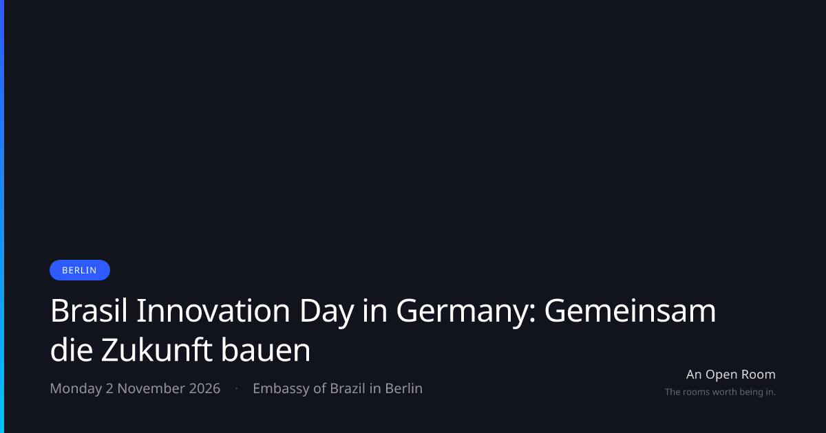 Brasil Innovation Day in Germany: Gemeinsam die Zukunft bauen — Monday ...