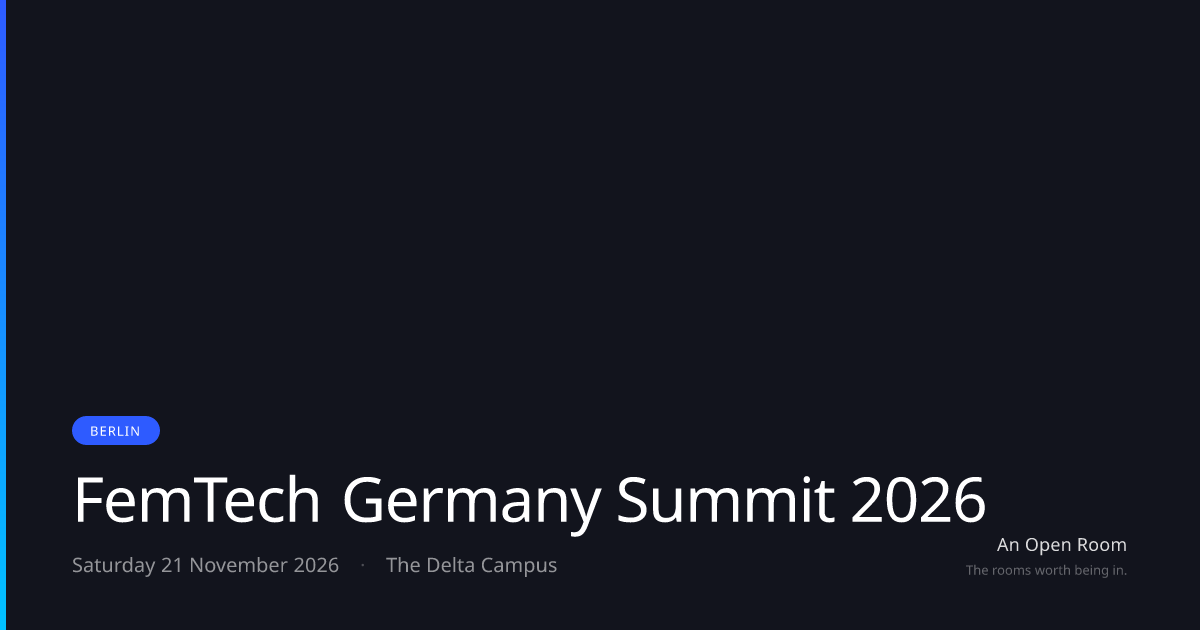 FemTech Germany Summit 2026 — Saturday 21 November 2026, Berlin | An ...