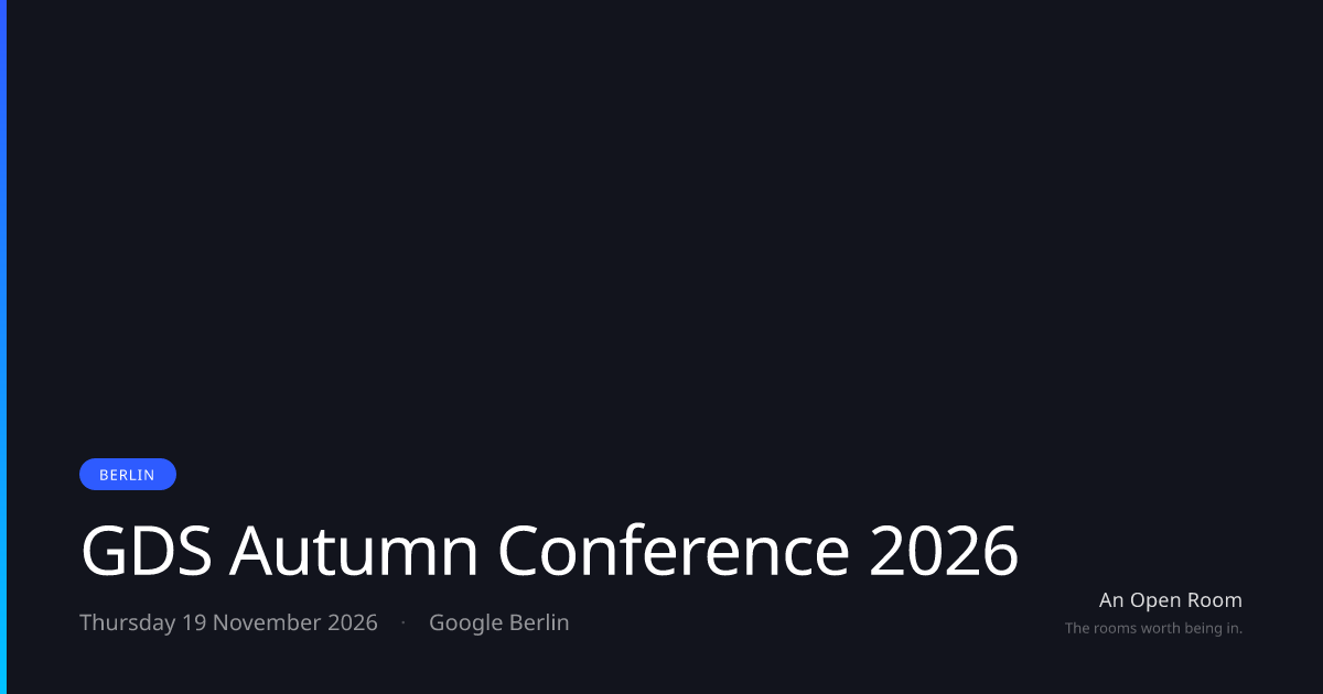 GDS Autumn Conference 2026 — Thursday 19 November 2026, Berlin | An ...