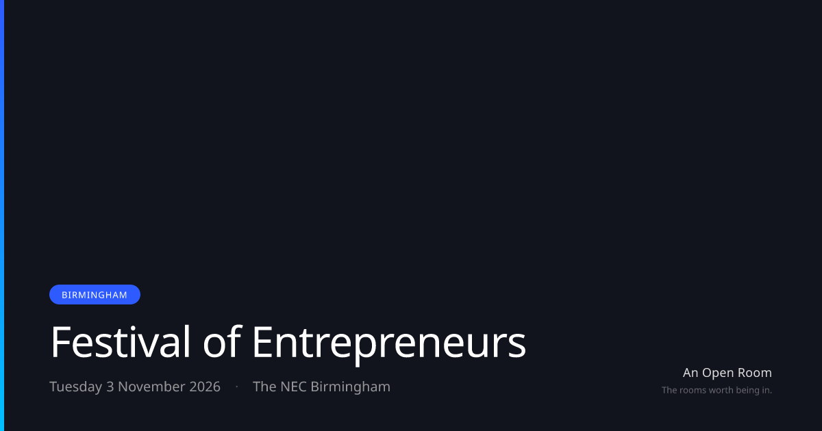 Festival of Entrepreneurs — Tuesday 3 November 2026, Birmingham | An ...