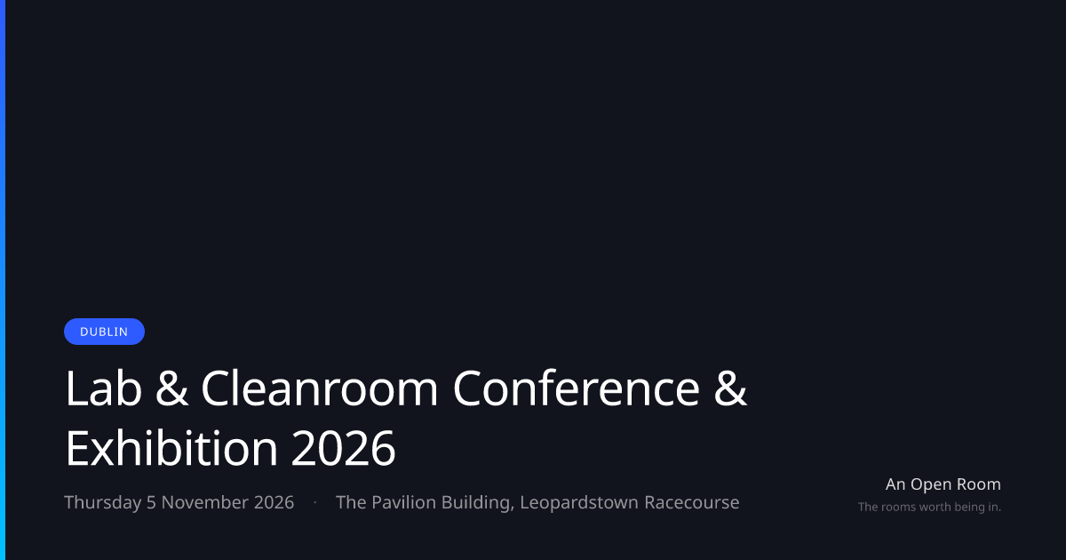 Lab & Cleanroom Conference & Exhibition 2026 — Thursday 5 November 2026 ...