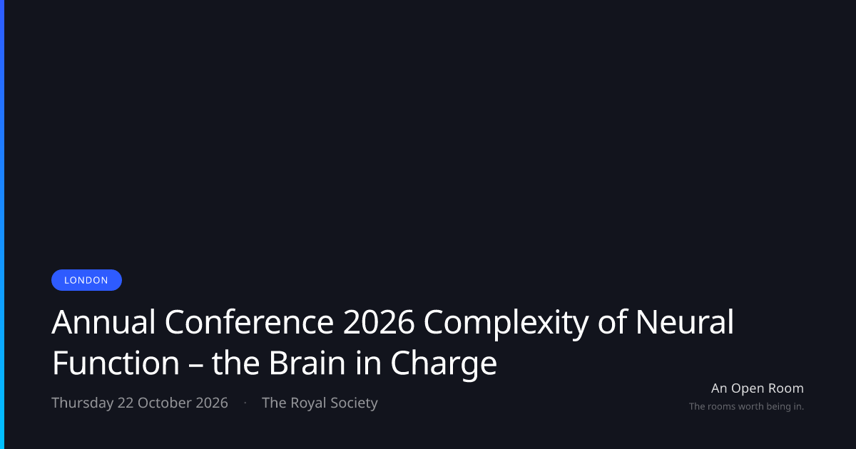 Annual Conference 2026 Complexity of Neural Function – the Brain in ...