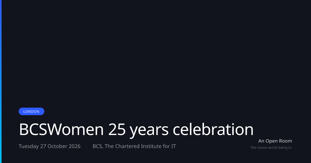 BCSWomen 25 years celebration — Tuesday 27 October 2026, London | An ...