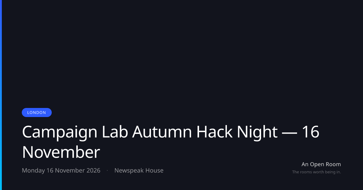 Campaign Lab Autumn Hack Night — 16 November