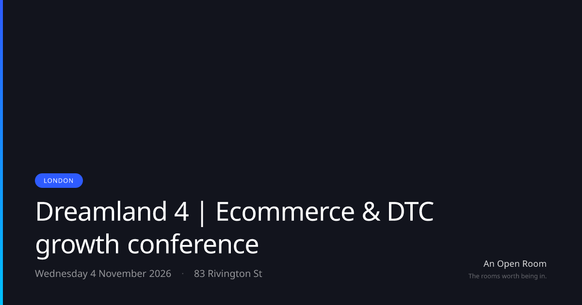 Dreamland 4 | Ecommerce & DTC growth conference