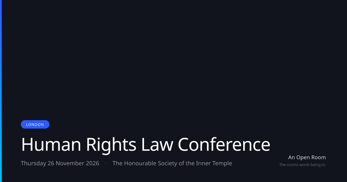 Human Rights Law Conference — Thursday 26 November 2026, London | An ...