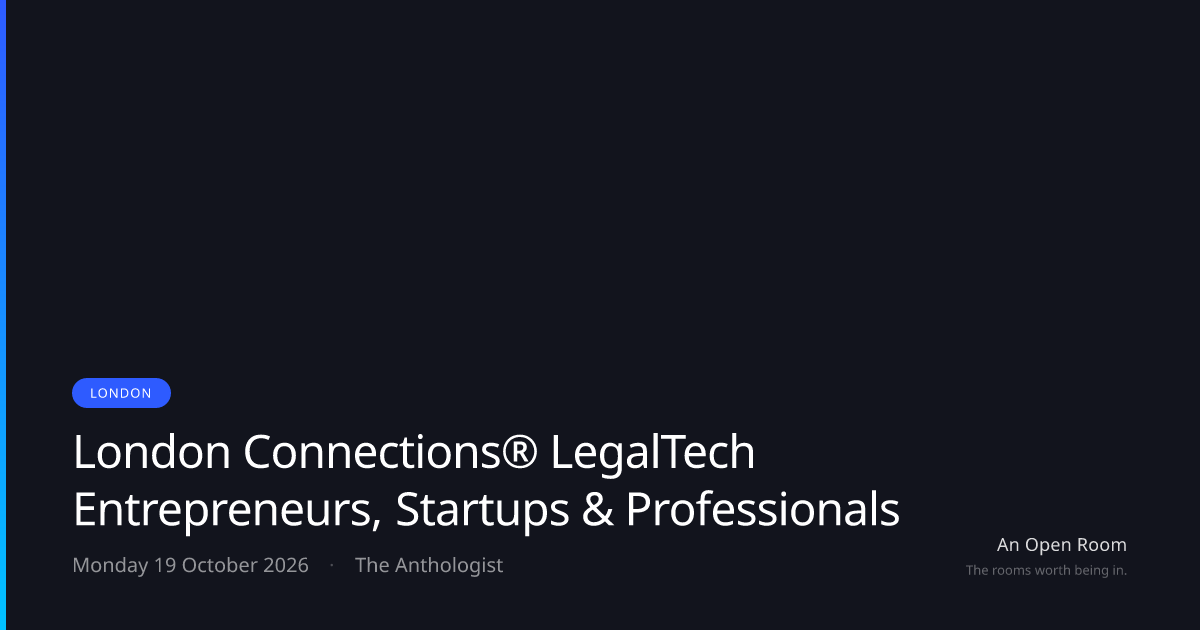 London Connections® LegalTech Entrepreneurs, Startups & Professionals ...