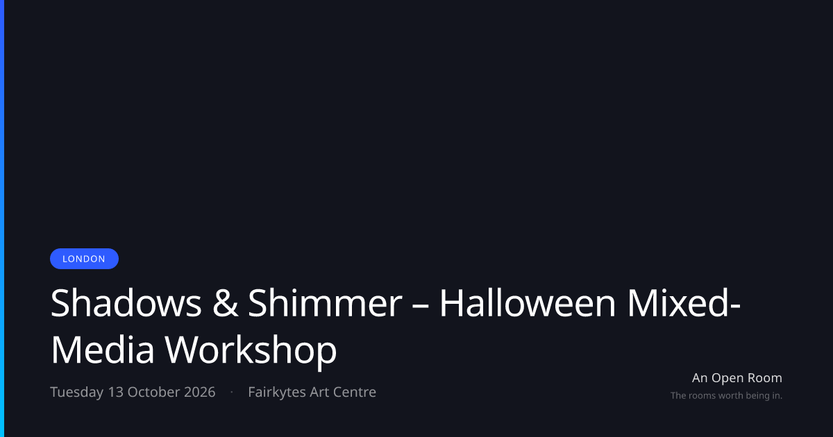 Shadows & Shimmer – Halloween Mixed-Media Workshop — Tuesday 13 October ...