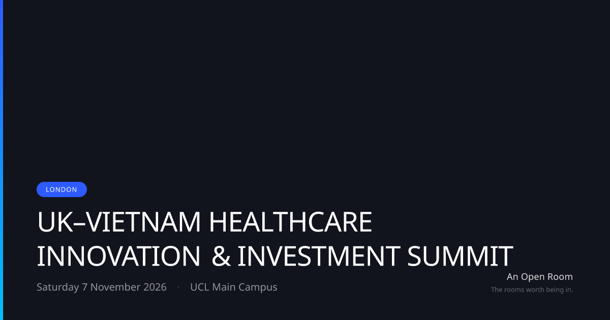 UK–VIETNAM HEALTHCARE INNOVATION & INVESTMENT SUMMIT